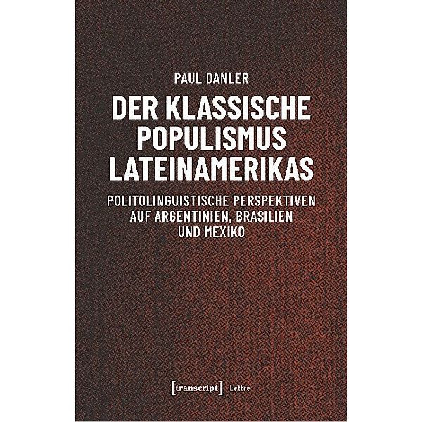 Lettre / Der klassische Populismus Lateinamerikas, Paul Danler