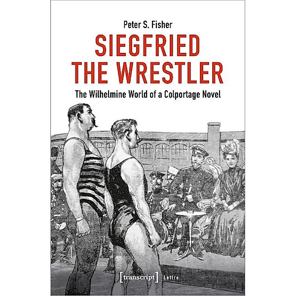 Lettre / Siegfried the Wrestler, Peter S. Fisher