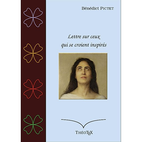 Lettre sur ceux qui se croient inspirés, Bénédict Pictet