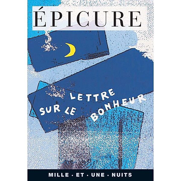 Lettre sur le bonheur / La Petite Collection, Epicure