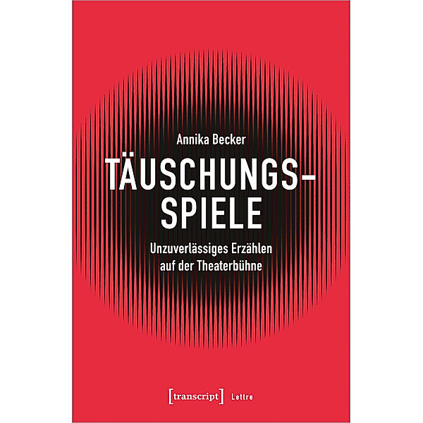 Lettre / Täuschungsspiele, Annika Becker