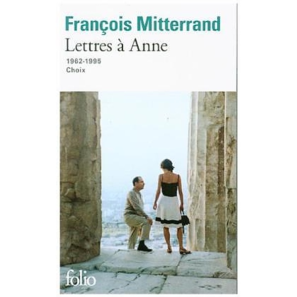 Lettres à Anne (lettres choisies), François Mitterrand