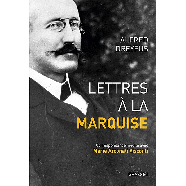 Lettres à la marquise / Littérature Française, Alfred Dreyfus