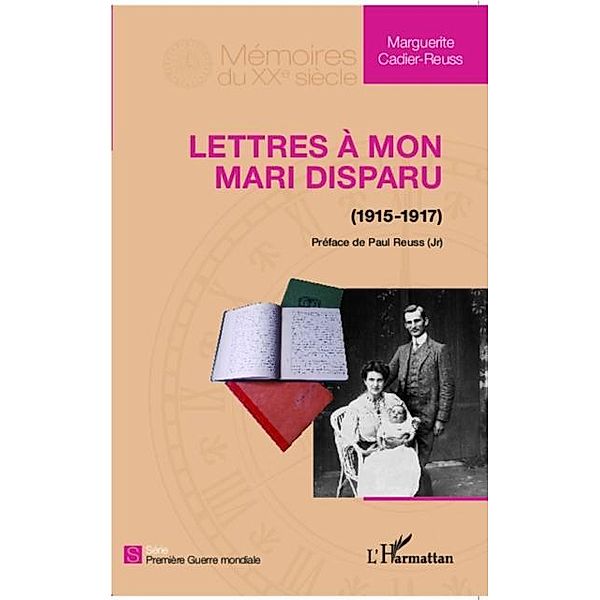 Lettres a mon mari disparu (1915-1917) / Hors-collection, Marguerite Cadier-Reuss