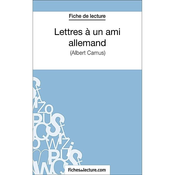 Lettres à un ami allemand, Hubert Viteux, Fichesdelecture. Com