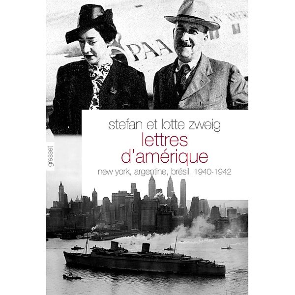 Lettres d'Amérique / Littérature Etrangère, Stefan Zweig, Lotte Zweig