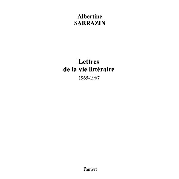 Lettres de la vie littéraire (1965-1967) / Littérature française, Albertine Sarrazin