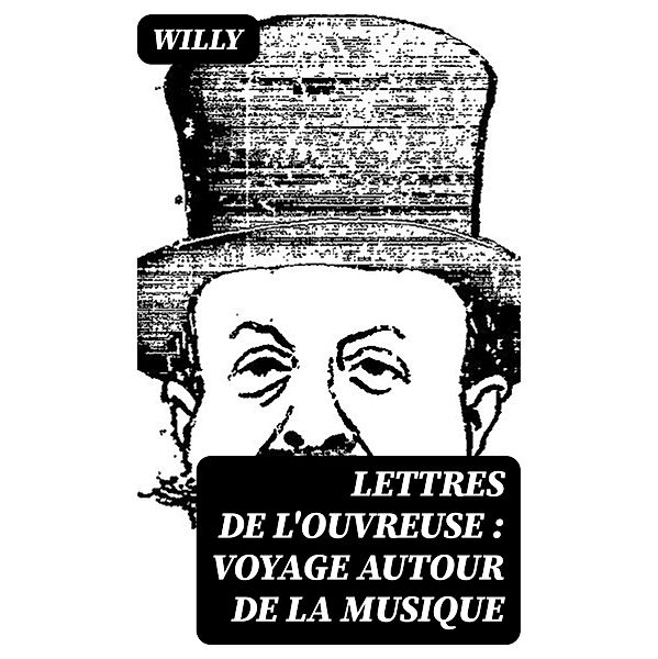 Lettres de l'ouvreuse : voyage autour de la musique, Willy