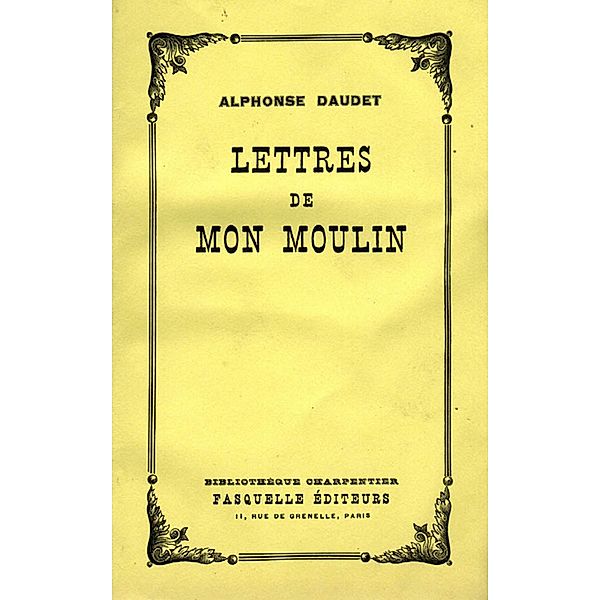 Lettres de mon moulin / Littérature, Alphonse Daudet