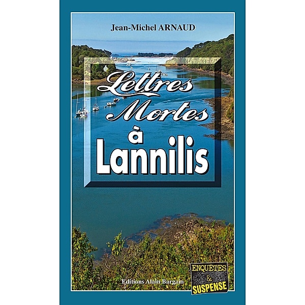 Lettres mortes à Lannilis, Jean-Michel Arnaud
