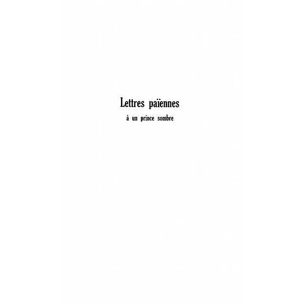 Lettres paiennes a un prince sombre / Hors-collection, Audebeau Chantal