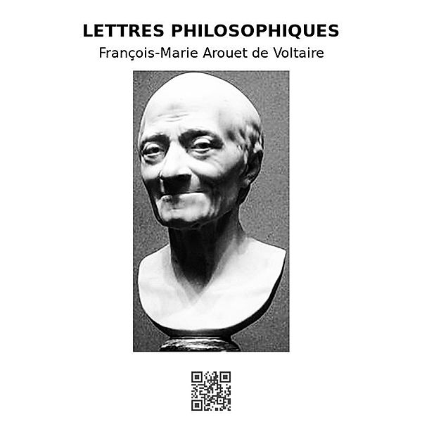Lettres philosophiques, François, Marie Arouet de Voltaire