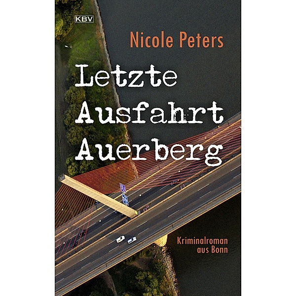 Letzte Ausfahrt Auerberg / Helen Freitag, Nicole Peters