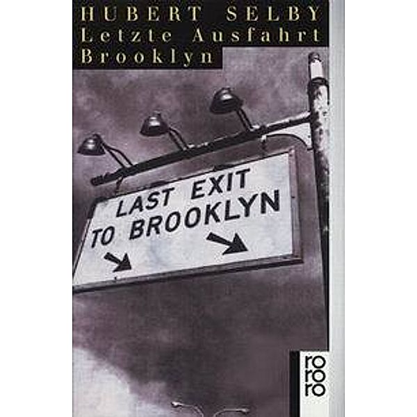 Letzte Ausfahrt Brooklyn, Hubert Selby