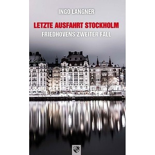 Letzte Ausfahrt Stockholm, Ingo Langner