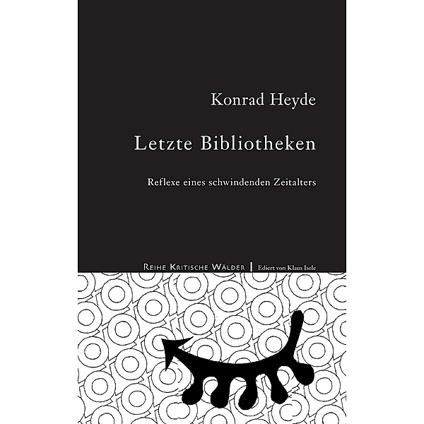 Letzte Bibliotheken, Konrad Heyde