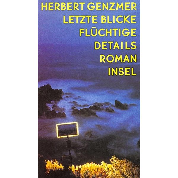 Letzte Blicke, flüchtige Details, Herbert Genzmer