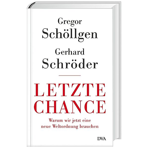 Letzte Chance, Gregor Schöllgen, Gerhard Schröder