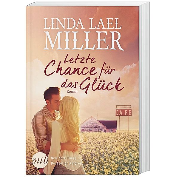 Letzte Chance für das Glück, Linda Lael Miller