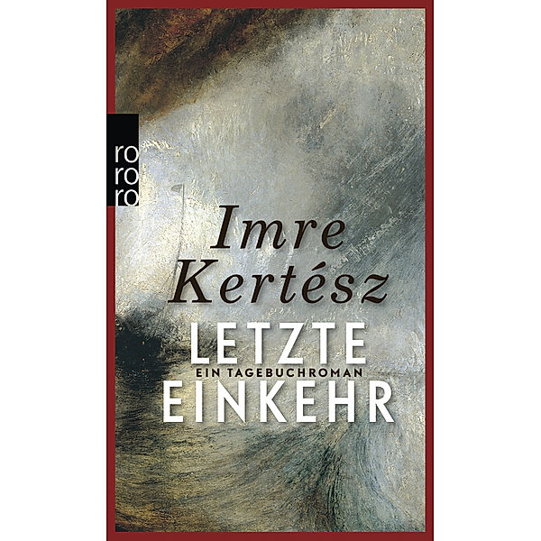 Letzte Einkehr, Imre Kertész