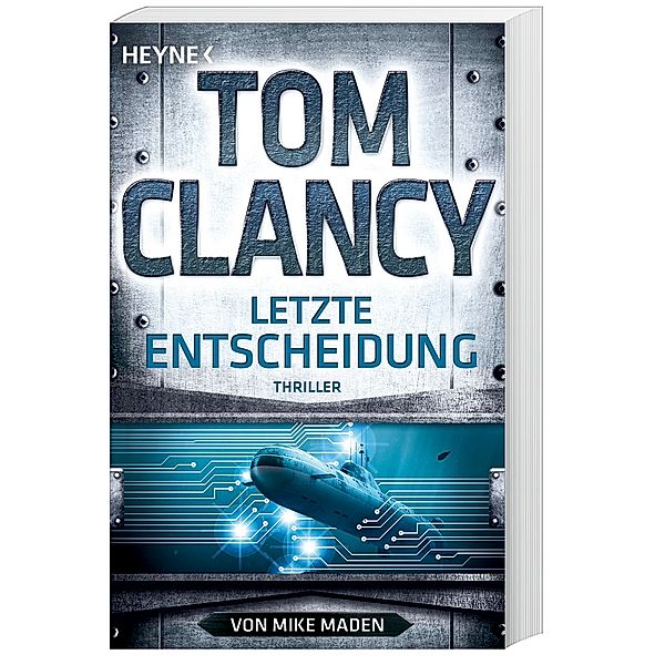 Letzte Entscheidung / Jack Ryan Bd.23, Tom Clancy, Mike Maden