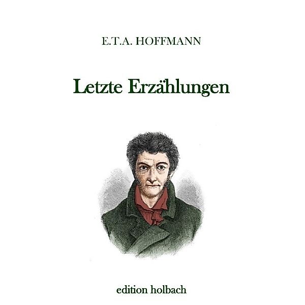 Letzte Erzählungen, E. T. A. Hoffmann