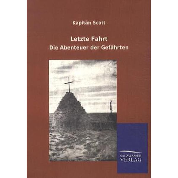 Letzte Fahrt, Robert F. Scott