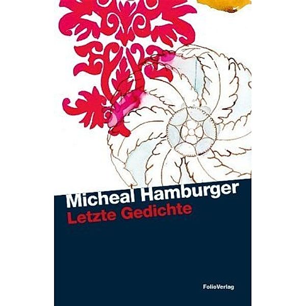 Letzte Gedichte, Michael Hamburger