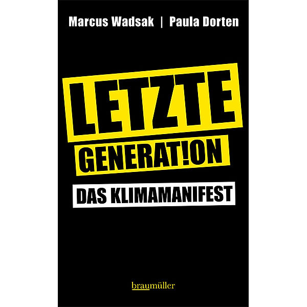 Letzte Generation, Marcus Wadsak, Paula Dorten