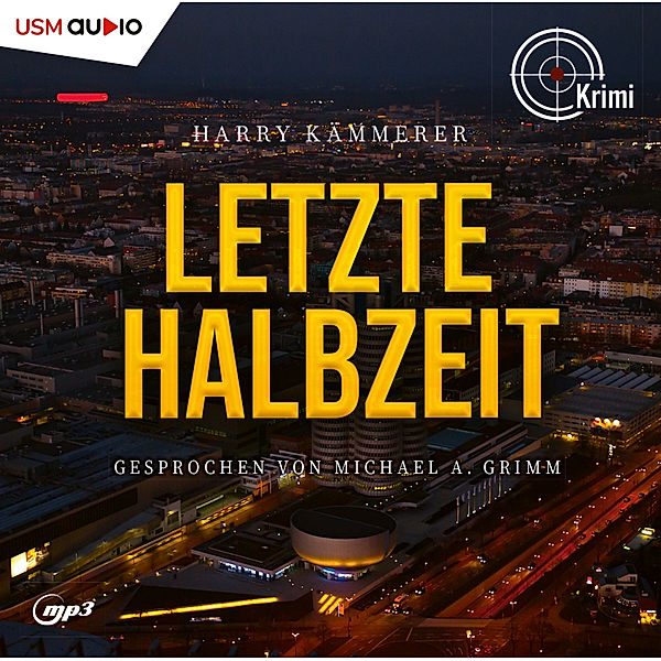 Letzte Halbzeit,2 Audio-CD, 2 MP3, Harry Kämmerer