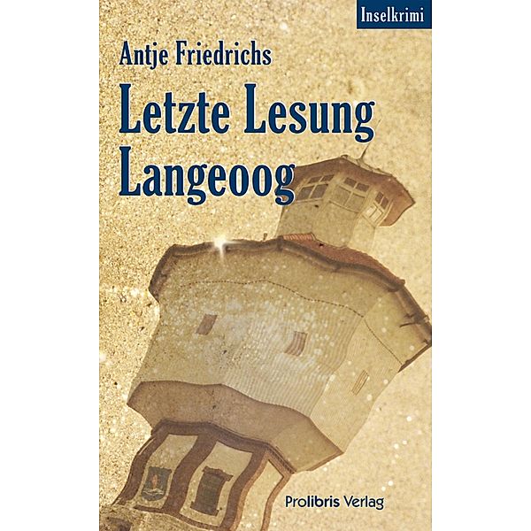 Letzte Lesung Langeoog, Antje Friedrichs