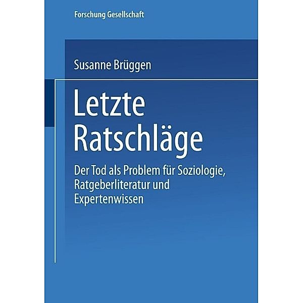 Letzte Ratschläge / Forschung Gesellschaft, Susanne Brüggen