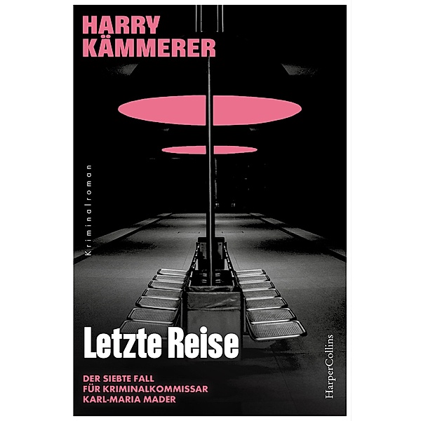 Letzte Reise / Mader, Hummel & Co. Bd.7, Harry Kämmerer