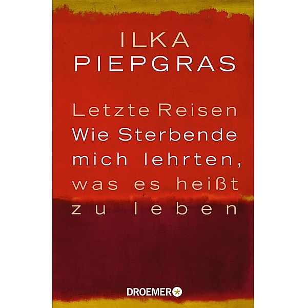 Letzte Reisen, Ilka Piepgras