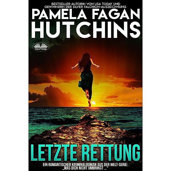 Letzte Rettung, Pamela Fagan Hutchins