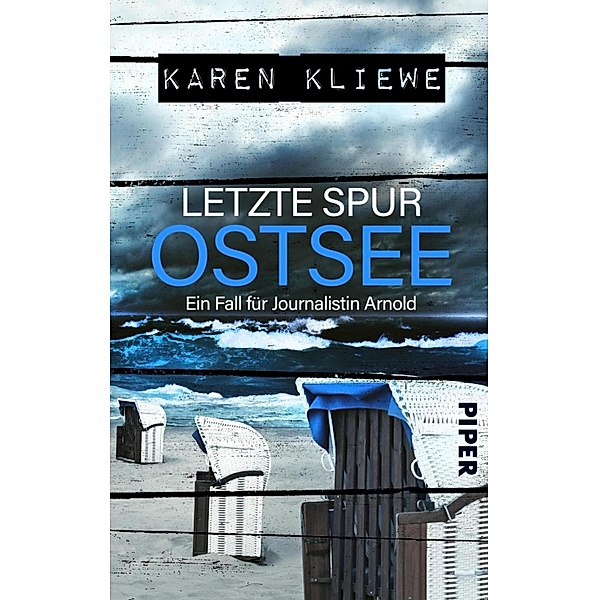 Letzte Spur: Ostsee / Ein Fall für Journalistin Arnold Bd.1, Karen Kliewe