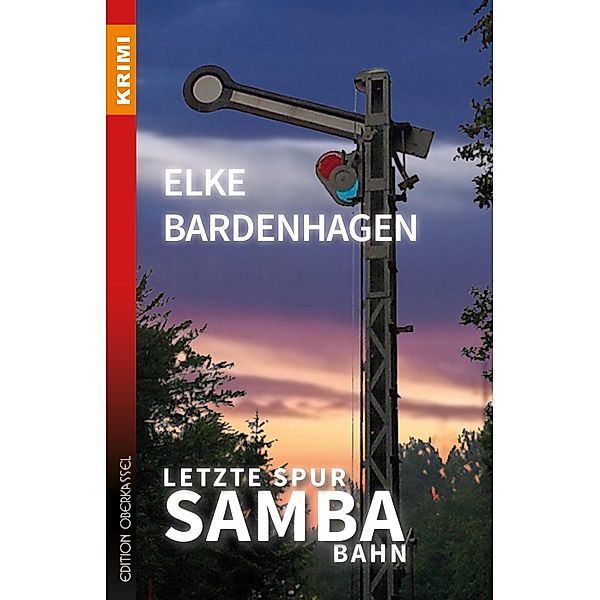 Letzte Spur Samba-Bahn, Elke Bardenhagen