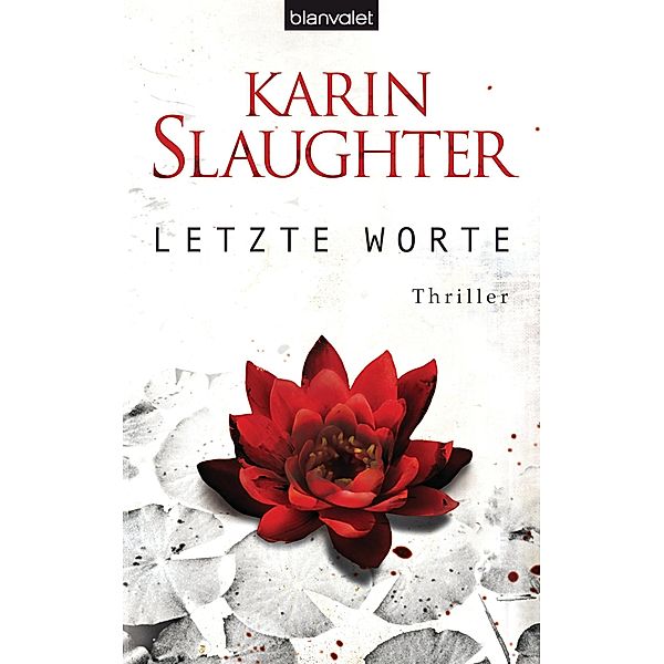 Letzte Worte / Georgia Bd.2, Karin Slaughter
