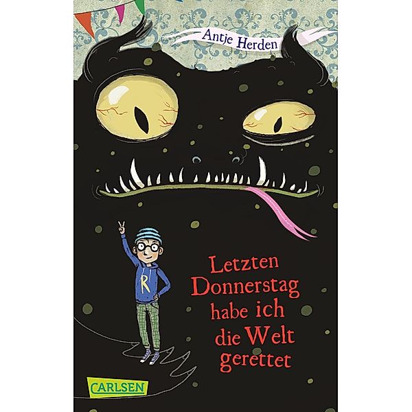 Letzten Donnerstag habe ich die Welt gerettet / Kurt, Sandro und Tilda Bd.1, Antje Herden