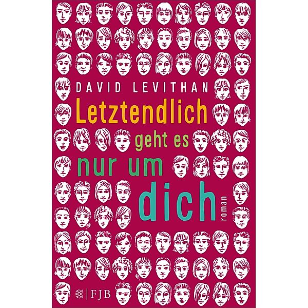 Letztendlich geht es nur um dich / Letztendlich Bd.2, David Levithan