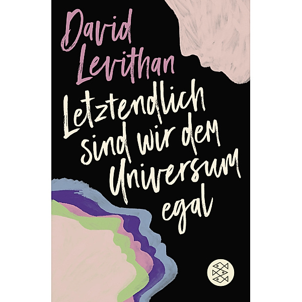 Letztendlich sind wir dem Universum egal, David Levithan