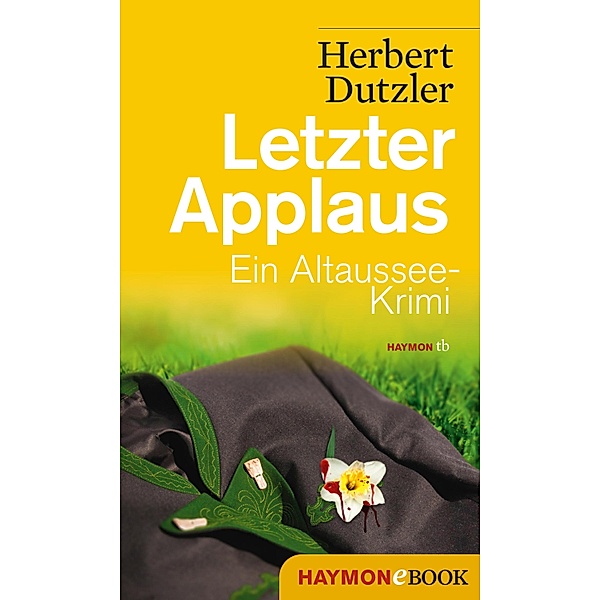 Letzter Applaus / Gasperlmaier Bd.5, Herbert Dutzler