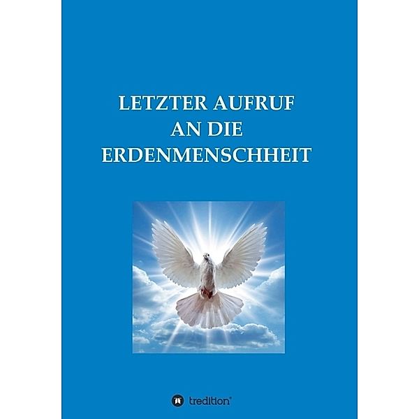 LETZTER AUFRUF AN DIE ERDENMENSCHHEIT, Diana M.