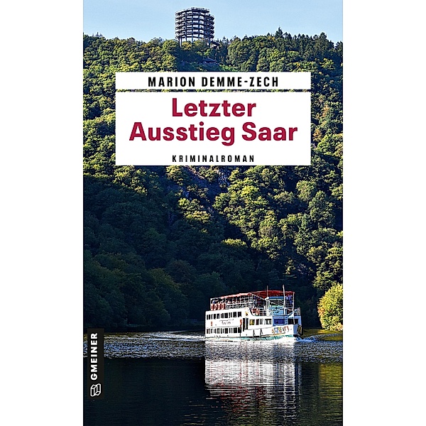 Letzter Ausstieg Saar / Hauptkommissar Wolfgang Forsberg Bd.1, Marion Demme-Zech