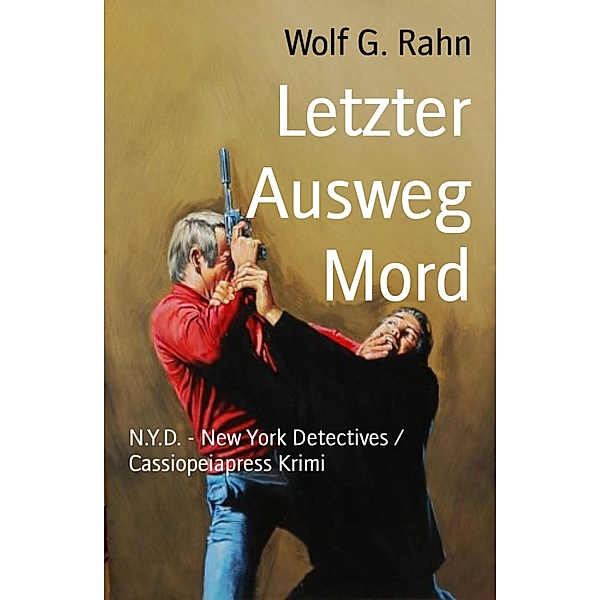 Letzter Ausweg Mord, Wolf G. Rahn