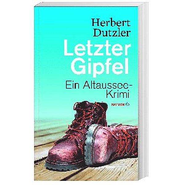 Letzter Gipfel / Gasperlmaier Bd.2, Herbert Dutzler