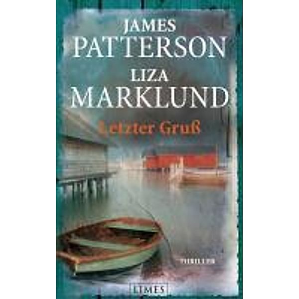 Letzter Gruß, James Patterson, Liza Marklund