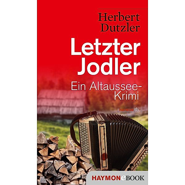 Letzter Jodler / Gasperlmaier Bd.8, Herbert Dutzler