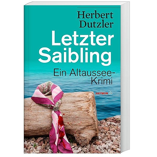 Letzter Saibling / Gasperlmaier Bd.4, Herbert Dutzler