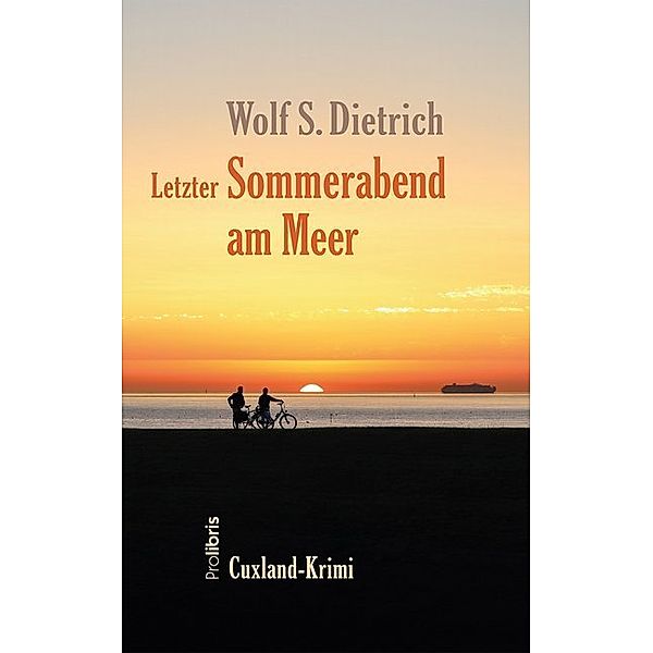 Letzter Sommerabend am Meer, Wolf S. Dietrich